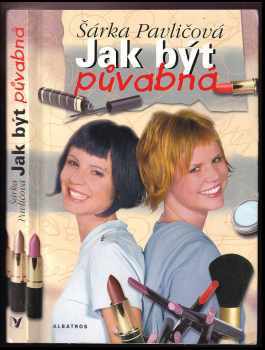 Šárka Pavličová: Jak být půvabná