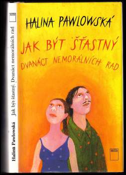 Halina Pawlowská: Jak být šťastný