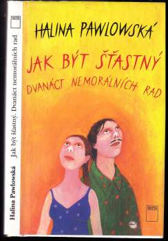 Halina Pawlowská: Jak být šťastný