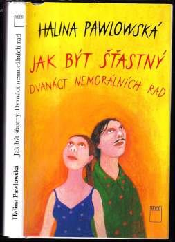 Jak být šťastný