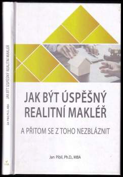 Jan Píbil: Jak být úspěšný realitní makléř