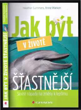 Jak být v životě šťastnější