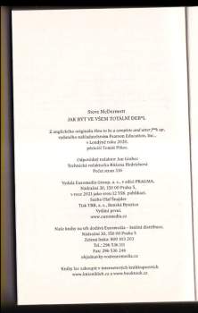 Steve McDermott: Jak být ve všem totální deb*l