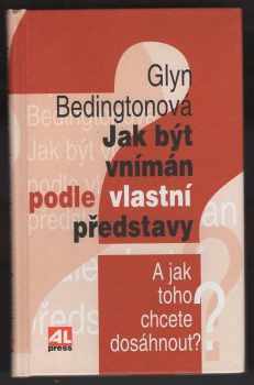 Jak být vnímán podle vlastní představy