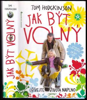 Tom Hodgkinson: Jak být volný