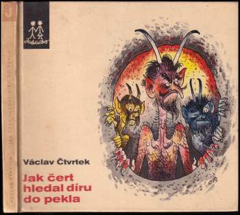 Jak čert hledal díru do pekla