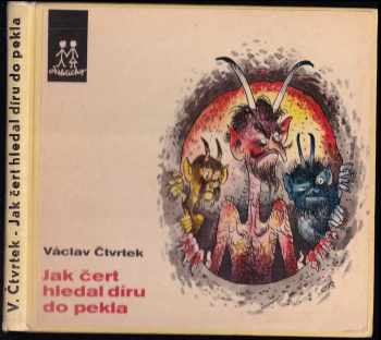Jak čert hledal díru do pekla - Václav Čtvrtek (1973, Albatros) - ID: 745980