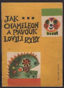Olga Čechová: Jak chameleon a pavouk lovili ryby