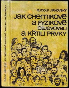 Jak chemikové a fyzikové objevovali a křtili prvky