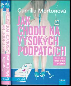 Jak chodit na vysokých podpatcích a poradit si absolutně se vším