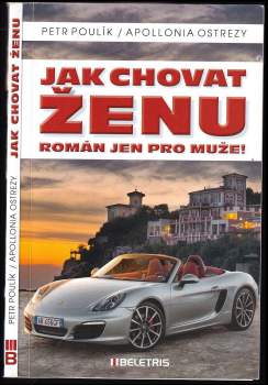 Petr Poulík: Jak chovat ženu