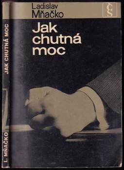 Ladislav Mňačko: Jak chutná moc