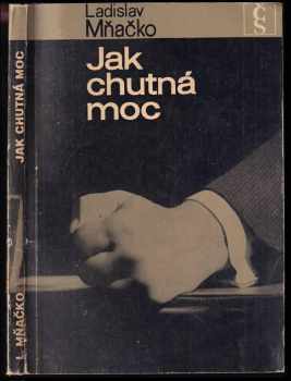 Jak chutná moc