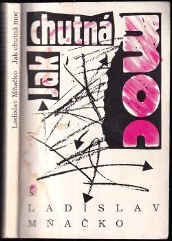 Ladislav Mňačko: Jak chutná moc