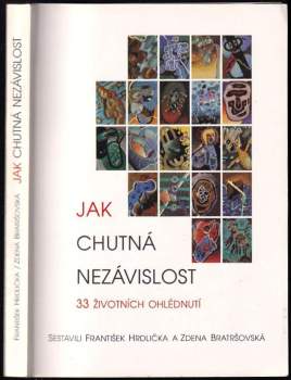 Jak chutná nezávislost