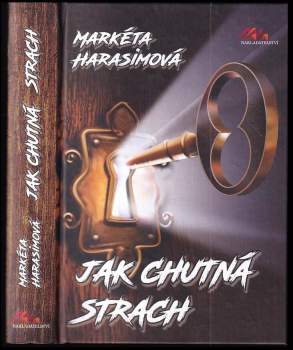 Markéta Harasimová: Jak chutná strach