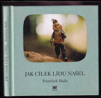 Jak Cílek Lídu našel - František Skála (2006, Meander) - ID: 1105032