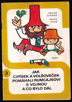 Jak Cipísek a Volšoveček pomáhali Rumcajsovi s vojnou a co bylo dál