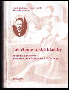 Anton Pavlovič Čechov: Jak čteme ruské klasiky