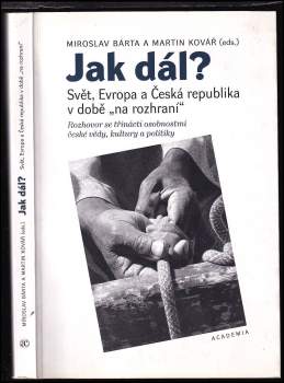 Jak dál? : svět, Evropa a Česká republika v době 