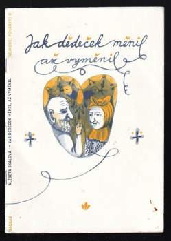 Jak dědeček měnil, až vyměnil