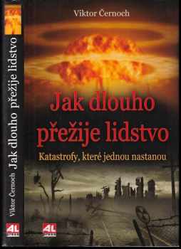 Jak dlouho přežije lidstvo