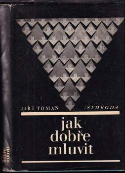 Jiří Toman: Jak dobře mluvit