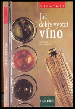 Rudolf Knoll: Jak dobře vybrat víno