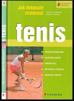Jak dokonale zvládnout tenis