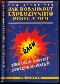 Tom Schreiter: Jak dosáhnout explozivního růstu v MLM