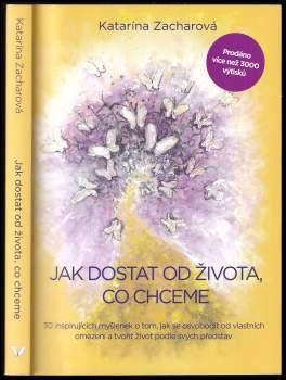Jak dostat od života, co chceme