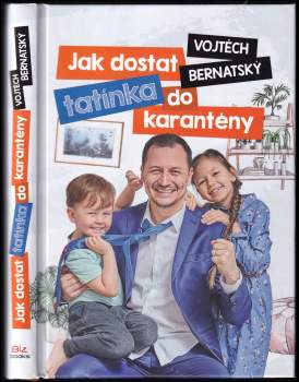 Vojtěch Bernatský: Jak dostat tatínka do karantény