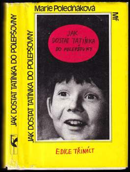 Marie Poledňáková: Jak dostat tatínka do polepšovny