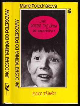 Jak dostat tatínka do polepšovny
