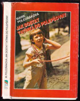 Jak dostat tatínka do polepšovny