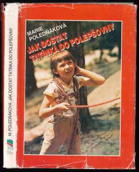 Jak dostat tatínka do polepšovny