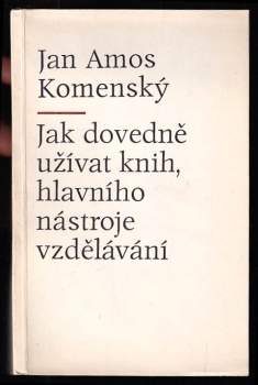 Jak dovedně užívat knih, hlavního nástroje vzdělávání