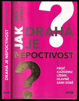 Jak drahá je nepoctivost