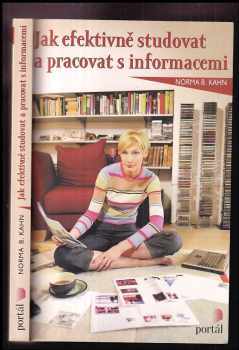 Norma B Kahn: Jak efektivně studovat a pracovat s informacemi