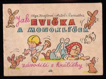 Jak Evička a Monoklíček závodili s králíčky