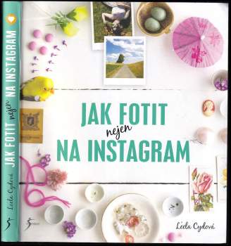 Jak fotit nejen na Instagram