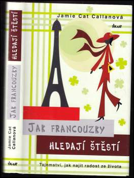 Jamie Cat Callan: Jak Francouzky hledají štěstí