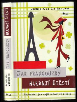 Jak Francouzky hledají štěstí