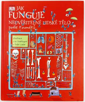 Jak funguje neuvěřitelné lidské tělo