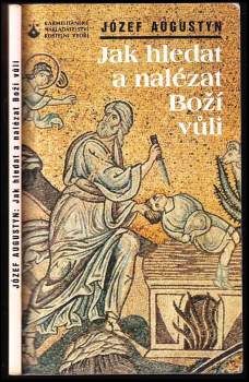 Jak hledat a nalézat Boží vůli