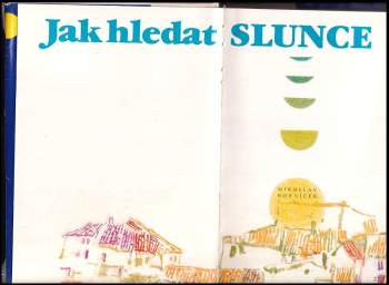 Miroslav Horníček: Jak hledat slunce
