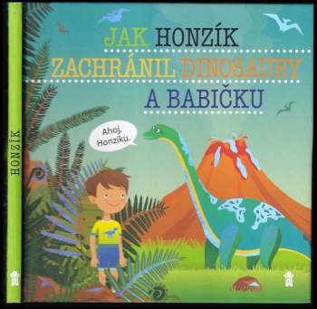 Jak Honzík zachránil dinosaury a babičku