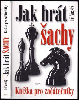 Jak hrát šachy? : knížka pro začátečníky