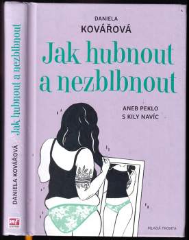 Jak hubnout a nezblbnout, aneb, Peklo s kily navíc