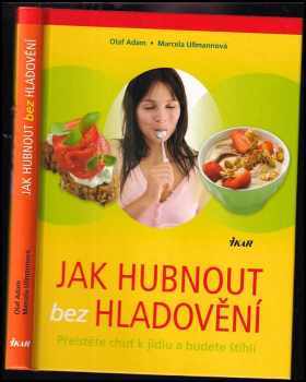 Jak hubnout bez hladovění